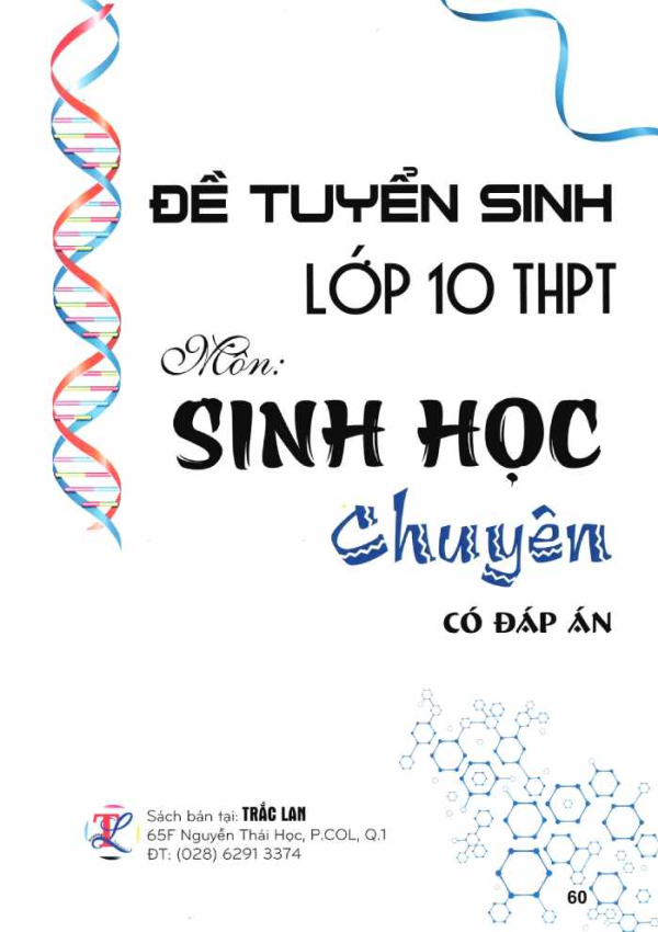 ĐỀ TUYỂN SINH LỚP 10 MÔN SINH HỌC CHUYÊN