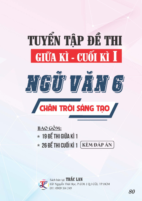 TUYỂN TẬP ĐỀ THI GIỮA - CUỐI KỲ 1 NGỮ VĂN LỚP 6 - CH&Acirc;N TRỜI S&Aacute;NG TẠO