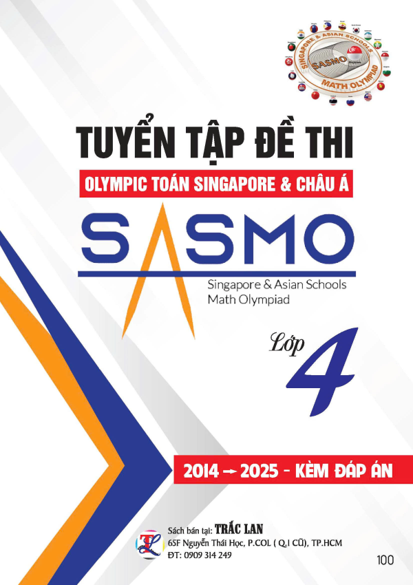 TUYỂN TẬP ĐỀ THI OLYMPIC TO&Aacute;N SINGAPORE & CH&Acirc;U &Aacute; SASMO LỚP 4