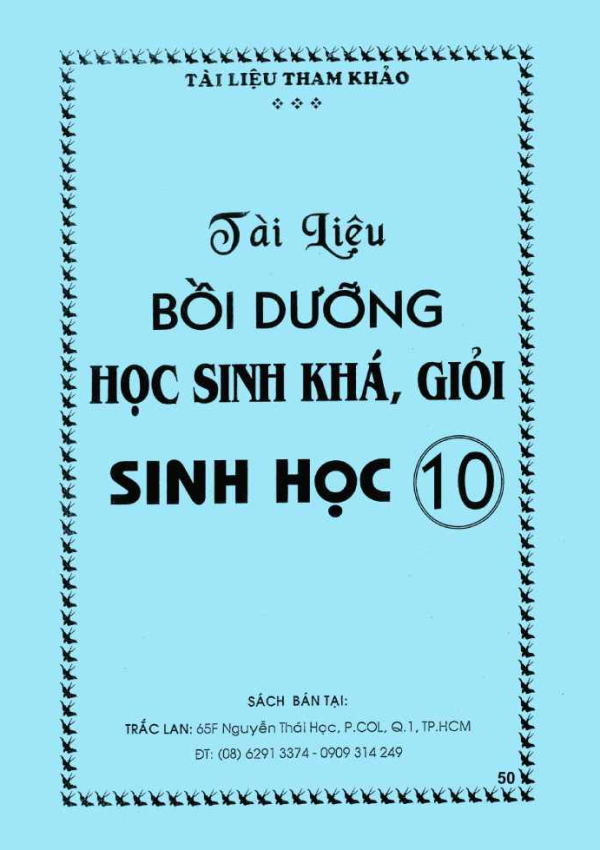 TÀI LIỆU BỒI DƯỠNG HỌC SINH KHÁ GIỎI MÔN SINH HỌC 10