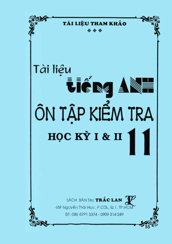 TÀI LIỆU ÔN TẬP KIỂM TRA HỌC KỲ I & II TIẾNG ANH 11