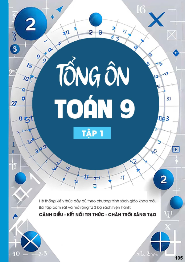 TỔNG ÔN TOÁN 9 TẬP 1