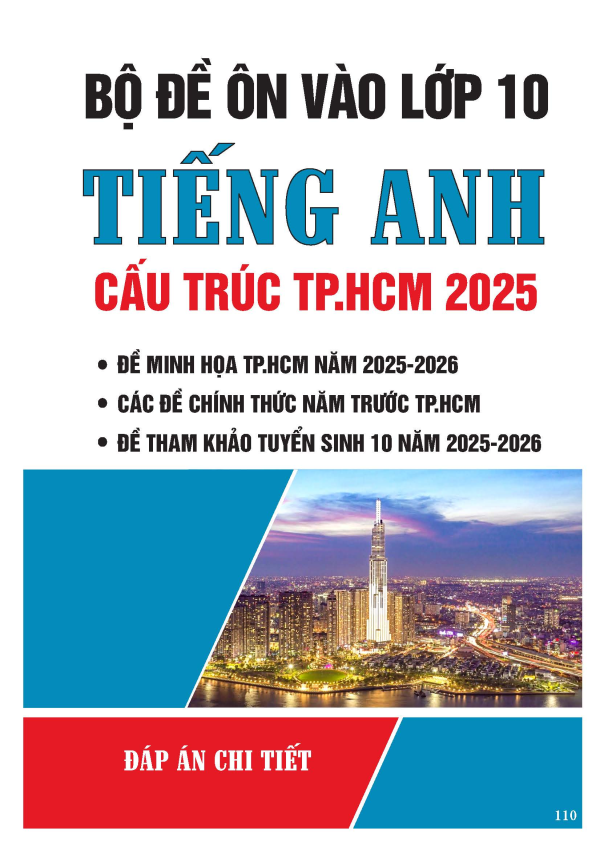 Bộ đề ôn thi vào lớp 10 môn Tiếng Anh cấu trúc TPHCM 2025