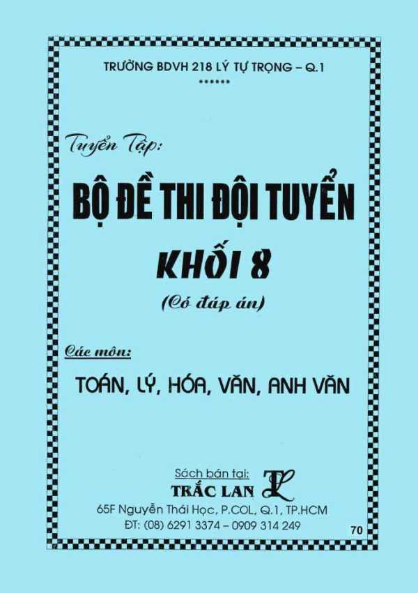 BỘ ĐỀ THI ĐỘI TUYỂN KHỐI 8