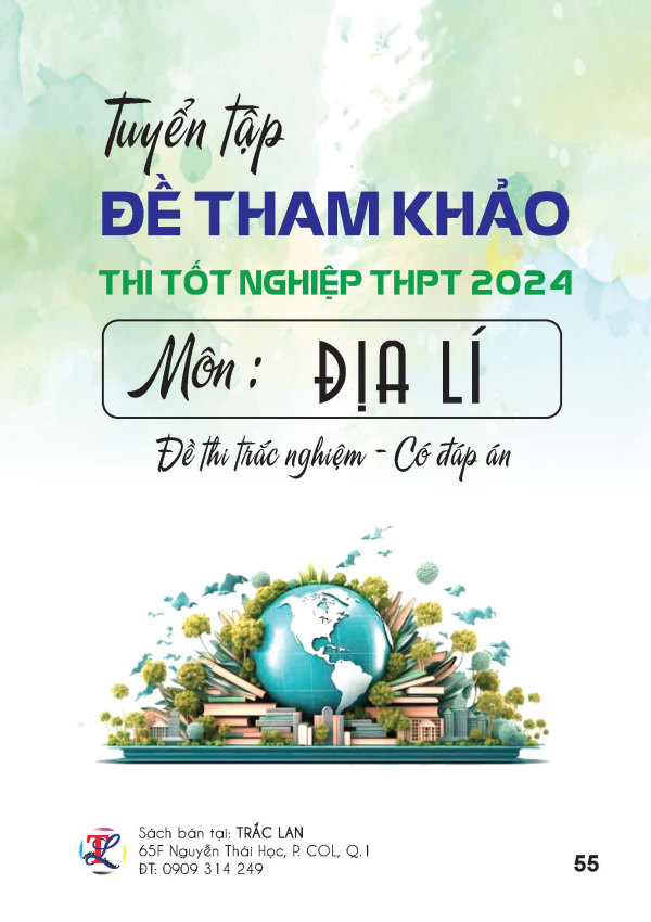 TUYỂN TẬP ĐỀ THAM KHẢO THI TN THPT 2024 M&Ocirc;N ĐỊA L&Iacute;