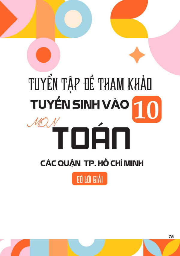 TUYỂN TẬP ĐỀ THAM KHẢO TUYỂN SINH VÀO LỚP 10 MÔN TOÁN