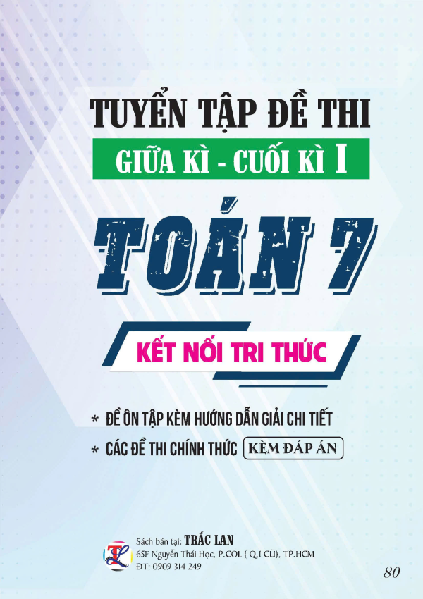 TUYỂN TẬP ĐỀ THI GIỮA - CUỐI KỲ 1 TOÁN 7 KẾT NỐI TRI THỨC