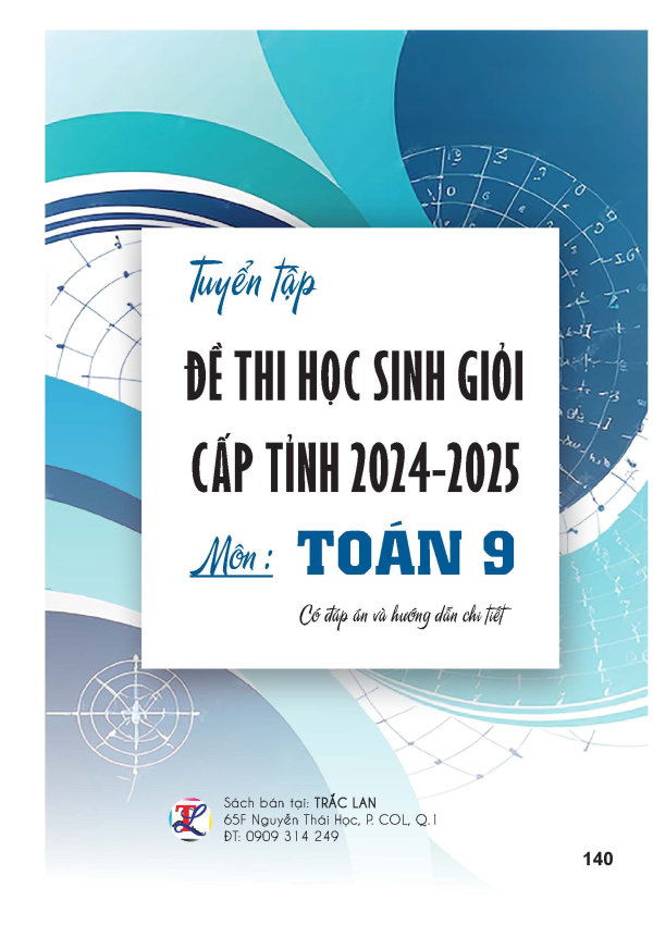 TUYỂN TẬP ĐỀ THI HỌC SINH GIỎI CẤP TỈNH TO&Aacute;N 9