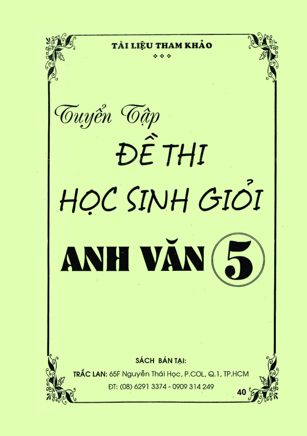 ĐỀ THI HỌC SINH GIỎI ANH VĂN 5