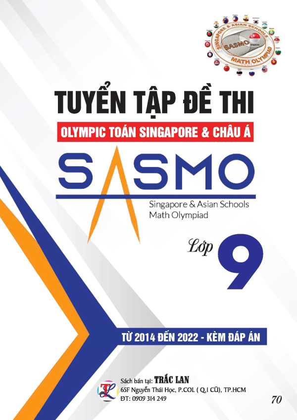 TUYỂN TẬP ĐỀ THI OLYMPIC TOÁN SINGAPORE & CHÂU Á SASMO LỚP 9