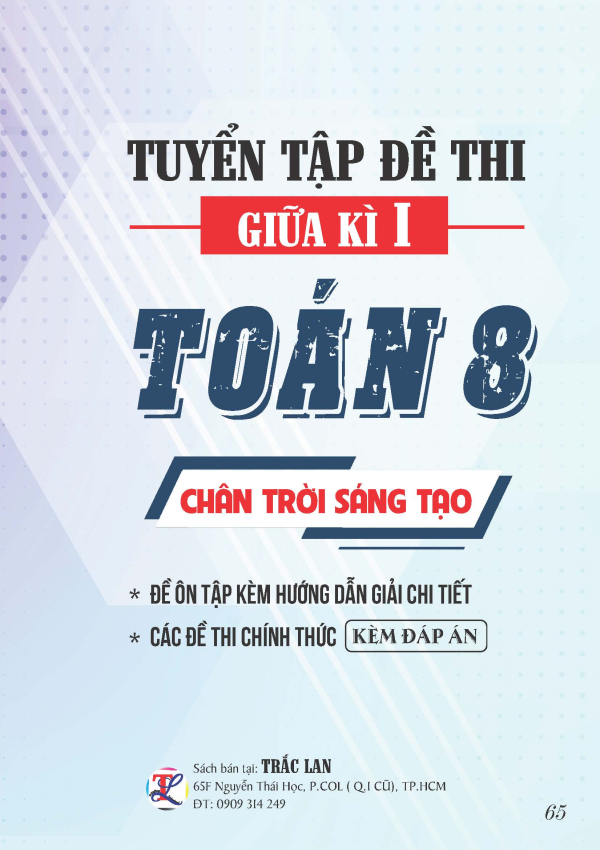 TUYỂN TẬP ĐỀ THI GIỮA KỲ 1 TO&Aacute;N 8 - CH&Acirc;N TRỜI S&Aacute;NG TẠO