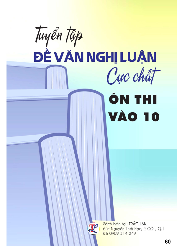 TUYỂN TẬP ĐỀ VĂN NGHỊ LUẬN &Ocirc;N TUYỂN SINH V&Agrave;O LỚP 10