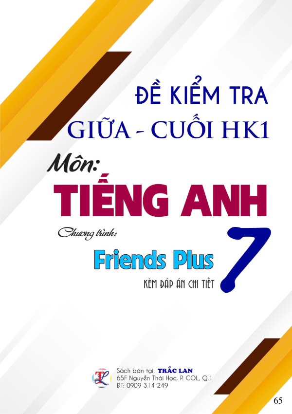 ĐỀ KIỂM TRA GIỮA - CUỐI HK1 môn Anh FRIENDS PLUS 7