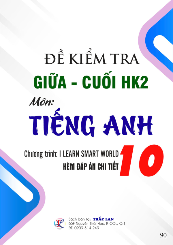 ĐỀ KIỂM TRA GIỮA - CUỐI HK2 môn Anh 10