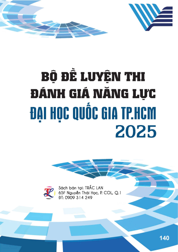 BỘ ĐỀ LUYỆN THI Đ&Aacute;NH GI&Aacute; NĂNG LỰC ĐHQG TP.HCM 2025