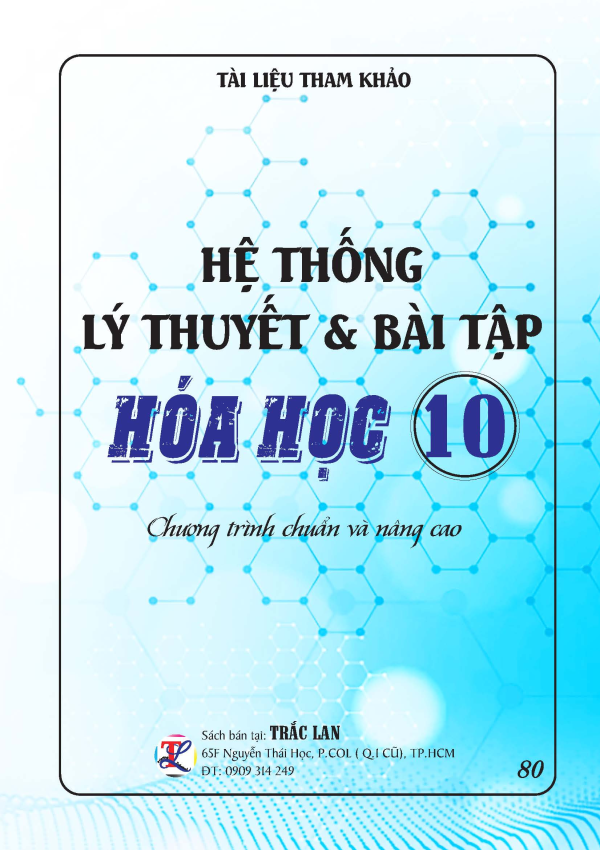 HỆ THỐNG L&Yacute; THUYẾT & B&Agrave;I TẬP HO&Aacute; HỌC 10