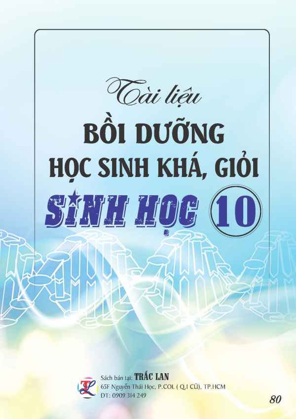 T&Agrave;I LIỆU BỒI DƯỠNG HỌC SINH KH&Aacute; GIỎI M&Ocirc;N SINH HỌC 10