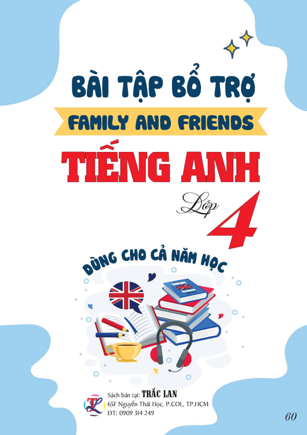 BÀI TẬP BỔ TRỢ TIẾNG ANH LỚP 4 - FAMILY AND FRIENS