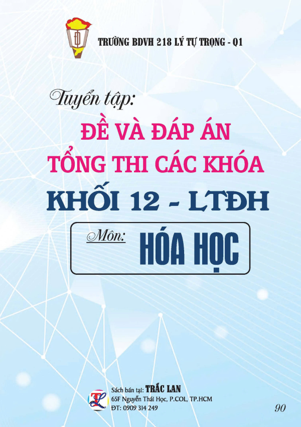 ĐỀ & ĐÁP ÁN TỔNG THI CÁC KHÓA KHỐI 12 MÔN HÓA