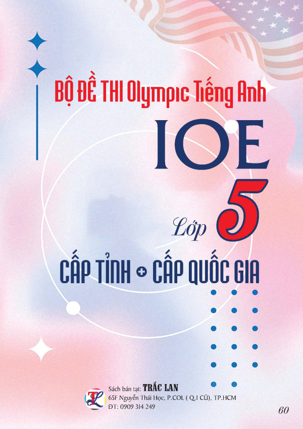 BỘ ĐỀ THI OLYMPIC TIẾNG ANH IOE LỚP 5 CẤP TỈNH - CẤP QUỐC GIA 