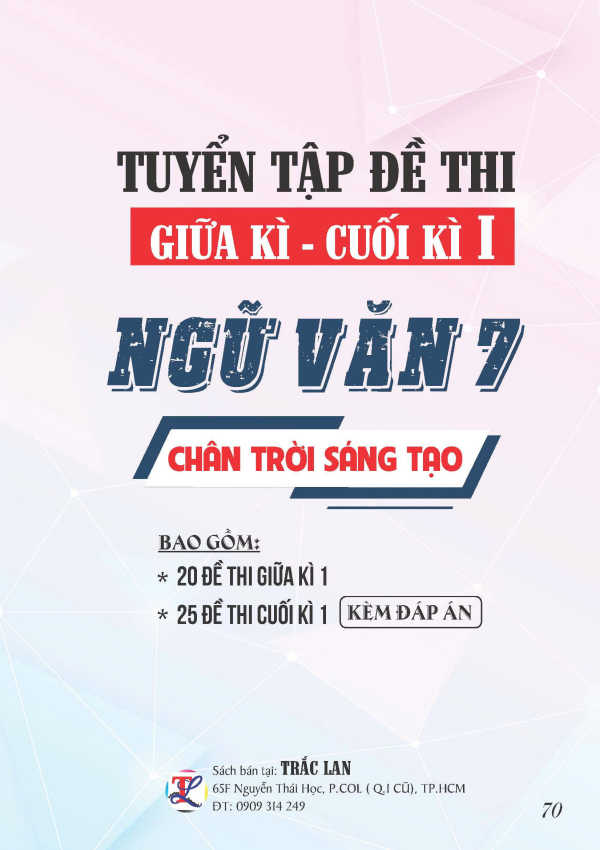 TUYỂN TẬP ĐỀ THI GIỮA - CUỐI KỲ 1 NGỮ VĂN LỚP 7 - CHÂN TRỜI SÁNG TẠO