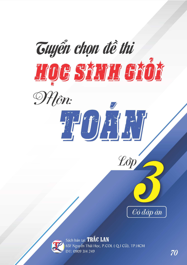 TUYỂN CHỌN ĐỀ THI HSG M&Ocirc;N TO&Aacute;N LỚP 3