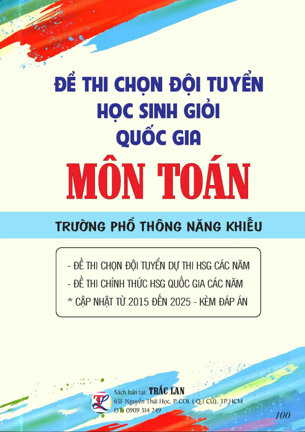 ĐỀ THI CHỌN ĐỘI TUYỂN HSG QUỐC GIA M&Ocirc;N TO&Aacute;N TRƯỜNG PTNK