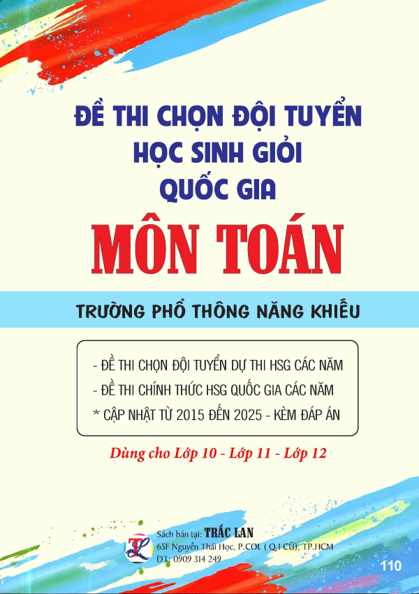 ĐỀ THI CHỌN ĐỘI TUYỂN HSG QUỐC GIA M&Ocirc;N TO&Aacute;N TRƯỜNG PTNK