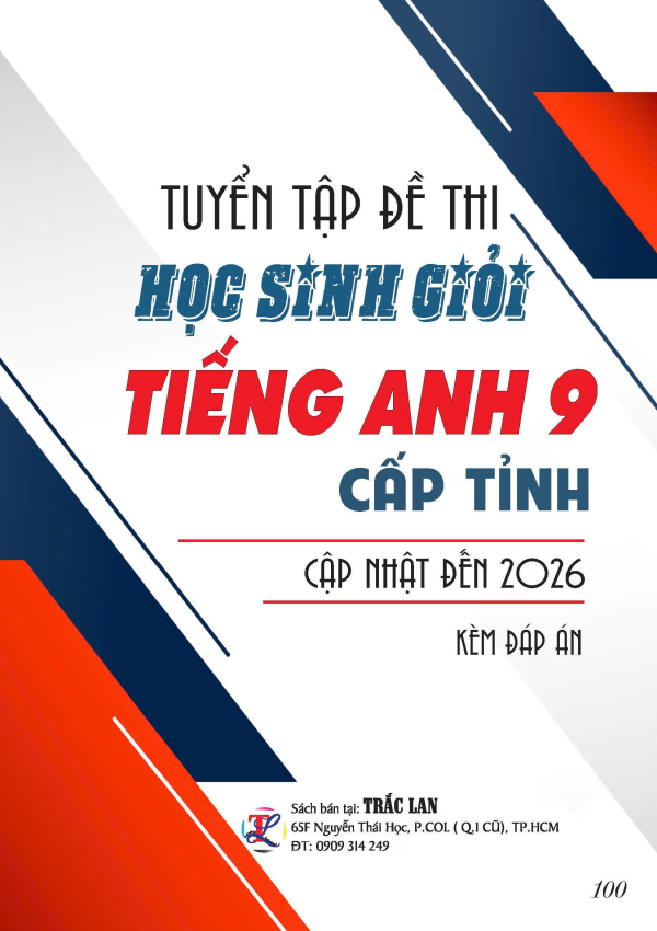 TUYỂN TẬP ĐỀ THI HSG TIẾNG ANH 9 CẤP TỈNH