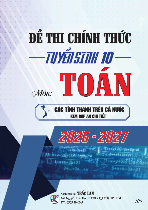 ĐỀ THI CH&Iacute;NH THỨC TS10 M&Ocirc;N TO&Aacute;N C&Aacute;C TỈNH TH&Agrave;NH NĂM 2026-2027