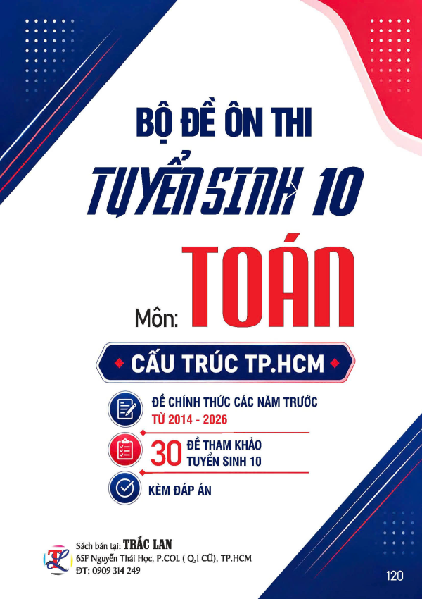 BỘ ĐỀ &Ocirc;N THI TS10 CẤU TR&Uacute;C TP.HCM M&Ocirc;N TO&Aacute;N