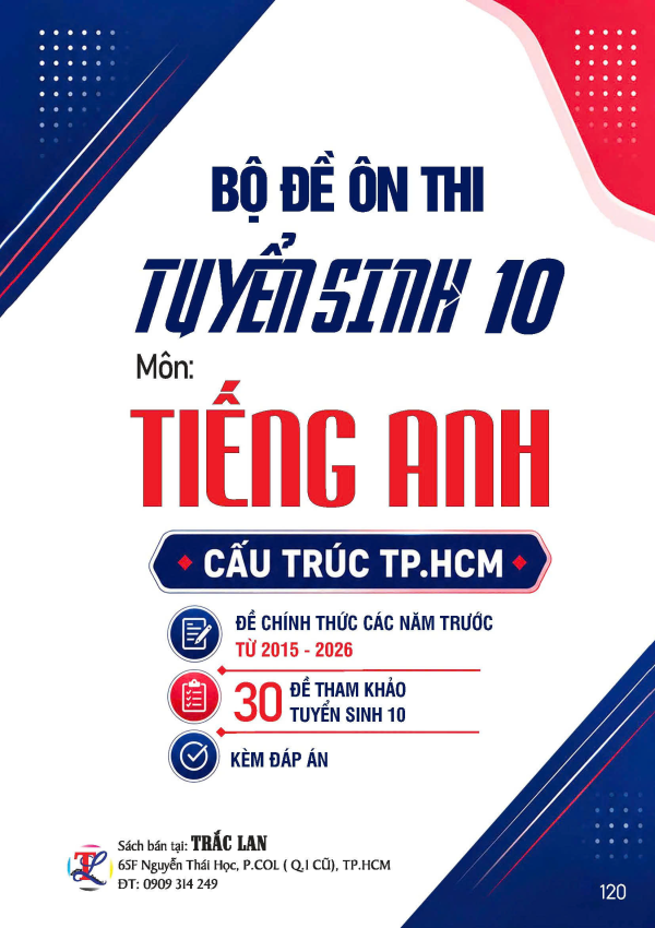 BỘ ĐỀ &Ocirc;N THI TS10 CẤU TR&Uacute;C TP.HCM M&Ocirc;N TIẾNG ANH