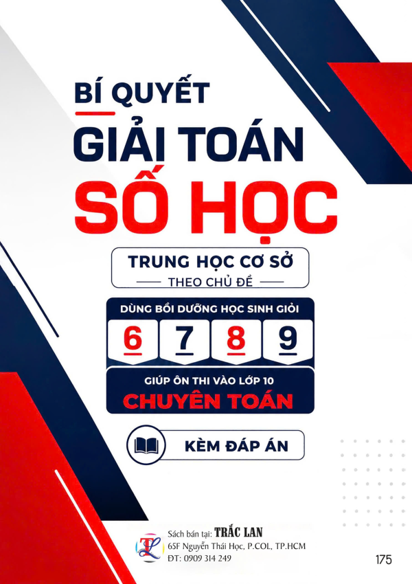 B&Iacute; QUYẾT GIẢI TO&Aacute;N SỐ HỌC THCS THEO CHỦ ĐỀ LỚP 6-7-8-9
